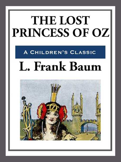 Title details for The Lost Princess of Oz by L. Frank Baum - Available